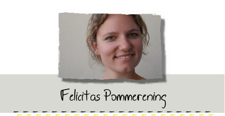 [Blogtour] Felicitas Pommerening  zu Gast auf Tintenträume!