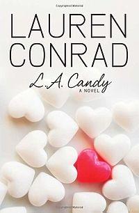 Rezension: L.A. Candy von Lauren Conrad