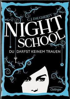 Night School - Du darfst keinem trauen - Mein erstes Schuljahr am Mystery-Internat Night School - Du darfst keinem trauen - Mein erstes Schuljahr am Mystery-Internat