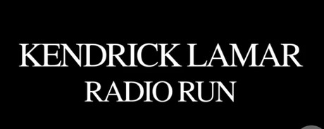 Kendrick Lamar – “Radio Run” [Doku]