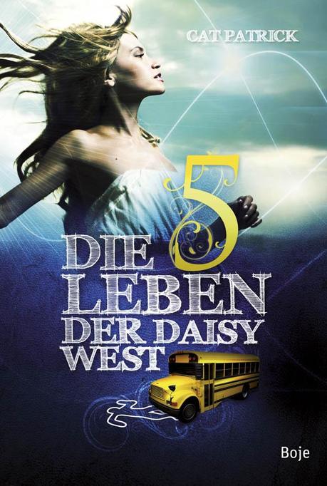 {Rezension} Die fünf Leben der Daisy West von Cat Patrick