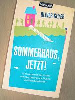[Rezension] Sommerhaus, jetzt (Oliver Geyer)
