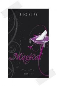 (Zur Zeit lese ich)Magical von Alex Flinn….