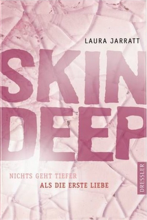 Skin Deep - Dieses Buch geht unter die Haut! Skin Deep - Dieses Buch geht unter die Haut!