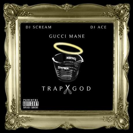 Gucci Mane – Trap God [Mixtape x Download]