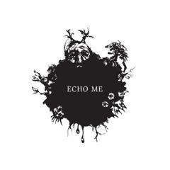Echo Me