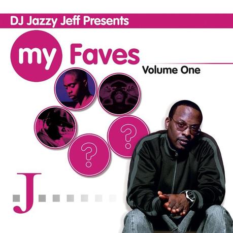 Dj Jazzy Jeff – My Fav’s Vol. 1 [Mixtape x Stream]