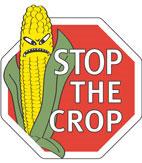 Stop the Crop - Wir wollen keine Gentechnik!