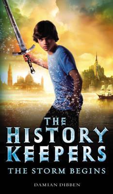 The History Keepers: The Storm Begins (History Keepers #1)