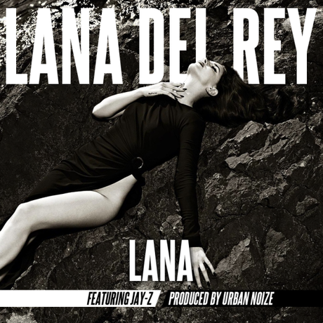 Lana Del Rey feat. Jay-Z – Lana [EP x Download]
