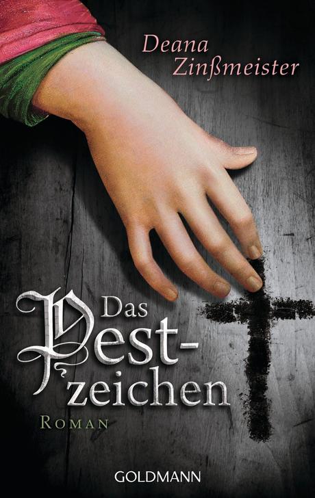 [Rezension] Das Pestzeichen von Deana Zinßmeister