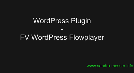 WordPress Plugin: FV WordPress Flowplayer