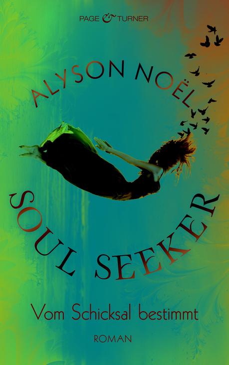 Alyson Noël- Soul Seeker: Vom Schicksal bestimmt (Rezension)