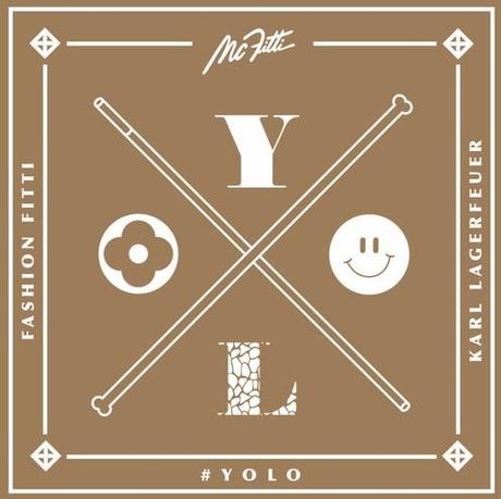 MC Fitti – #Yolo (aka Karl Lagerfeuer) [Video]