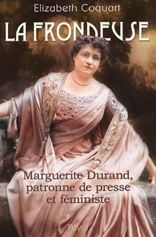 Marguerite Durand • Feministin mit Pariser Chic