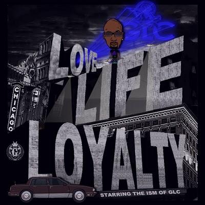 G.L.C. - Love, Life & Loyality [Get It Man Ent.]