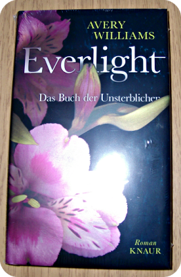[Rezension] Everlight Das Buch der Unsterblichen von Avery Williams