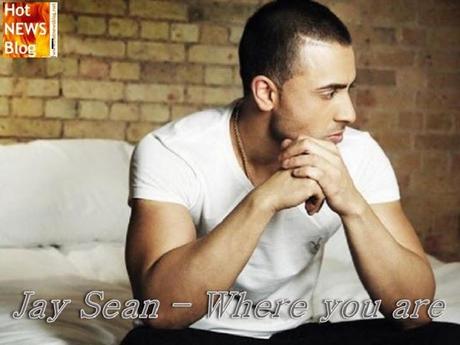 Jay Sean - Where You Are - Songtipp des Tages!
