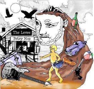 Petey Hop - The Levee