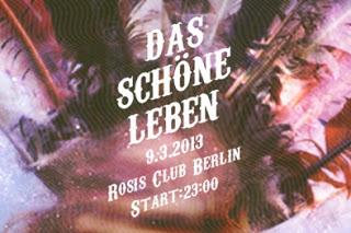 Das schöne Leben im Rosis Club Berlin, Samstag 09.03.2013