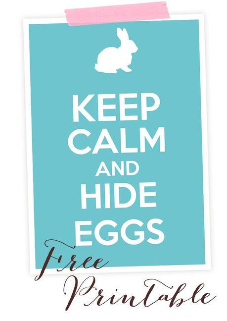 Keep Calm and hide egss - Free Printable