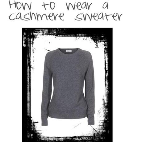 how to wear a cashmere sweater
