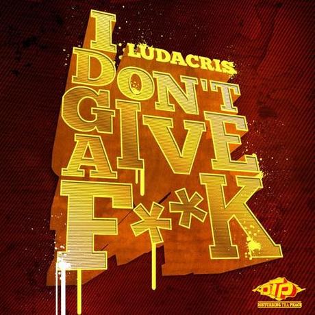 Ludacris-I-Dont-Give-A-Fuck