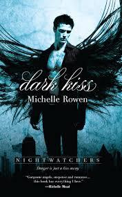 Dark Kiss von Michelle Rowen/Rezension