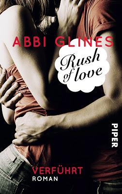 Rezension: Rush of love 01-  Verführt von Abbi Glines