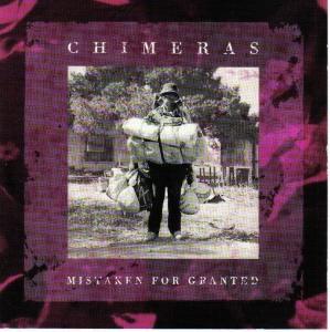 Chimeras - Mistaken for Granted