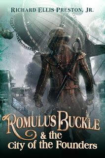 Gelesen: Romulus Buckle & the City of the Founders von Richard Ellis Preston Jr.