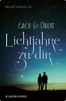 °°° REZENSION °°° Eden und Orion: Lichtjahre zu dir – Helen Douglas