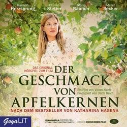 Katharina Hagena: Der Geschmack von Apfelkernen - Das Film-Hörspiel