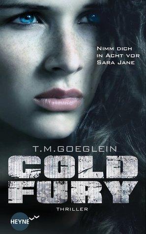 [Rezension] Cold Fury von T.M. Goeglein (Cold Fury #1)