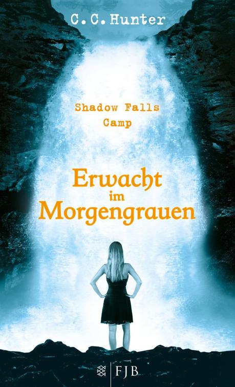 C.C. Hunter: Shadow Falls Camp - Erwacht im Morgengrauen 02