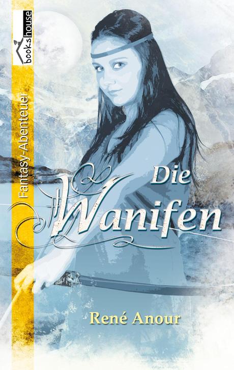 [Rezension] „Die Wanifen“, Rene Anour (bookshouse)