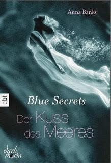 Anna Banks: Blue Secrets - Der Kuss des Meeres