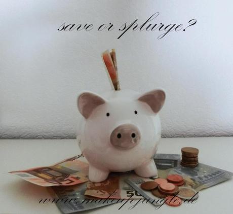 {SOS} Save or Splurge - Sparen oder Gönnen? #1