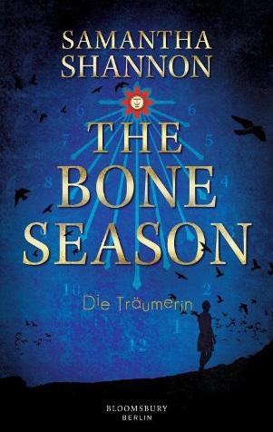 [Rezension] The Bone Season – Die Träumerin von Samantha Shannon (The Bone Season #1)
