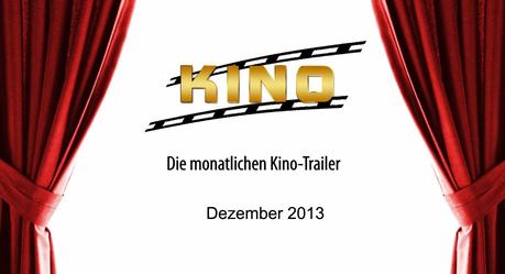 [Kino-Trailer] Die Kinohighlights 2013 - Monat Dezember