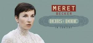 Foto: Meistersinger präsentiert Meret Becker präsentiert 6. Album mit weiteren Konzerten! gen.