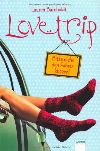 Rezension: Love Trip- Bitte nicht den Fahrer küssen! von Lauren Barnholdt