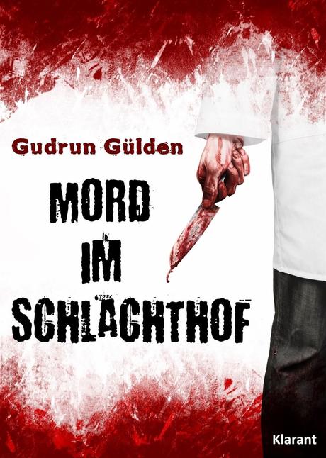 [Neuerscheinung] Gudrun Gülden - Mord im Schlachthof