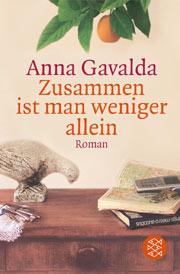 Anna Gavalda - Zusammen ist man weniger allein (6. Buch 2013)