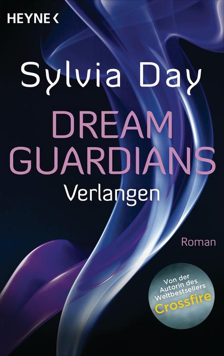 Dream Guardians - Verlangen von Sylvia Day/Rezension