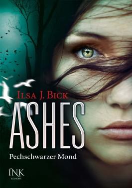 Ashes 04: Pechschwarzer Mond von Ilsa J. Bick