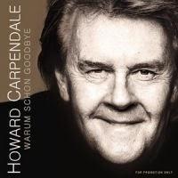 Howard Carpendale - Warum Schon Goodbye