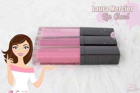 Laura Mercier Lip Glacé [Azalea, Tulip & Pink Pop] *Review*