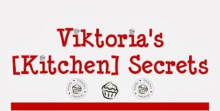               Viktoria's [Kitchen] Secrets