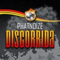 Phatnoize - Discorrida